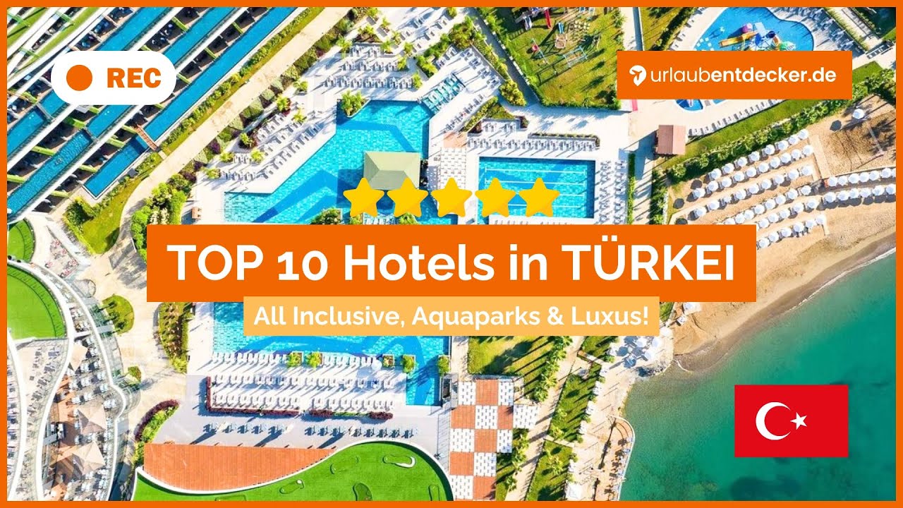 🇹🇷⭐️ TOP 10 Die besten HOTELS in der TÜRKEI 🏖️ All Inclusive, Aquaparks & Luxus! #Türkei 🇩🇪