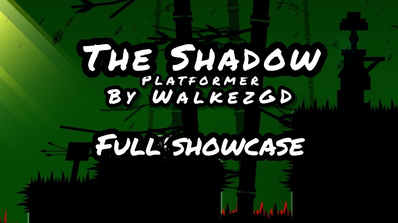 The Shadow ( platformer ) by WalkezGD ( me ) - Full showcase
