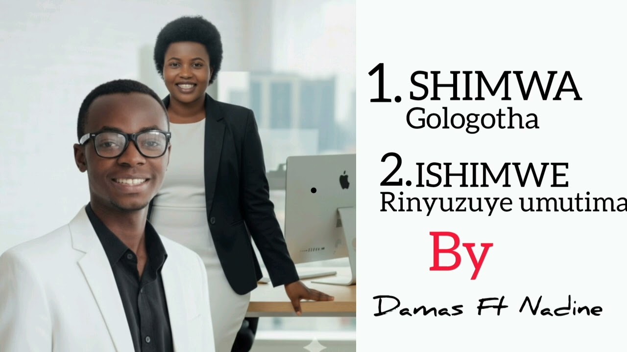 SHIMWA GOLOGOTHA/Damas NDAYIZEYE 
