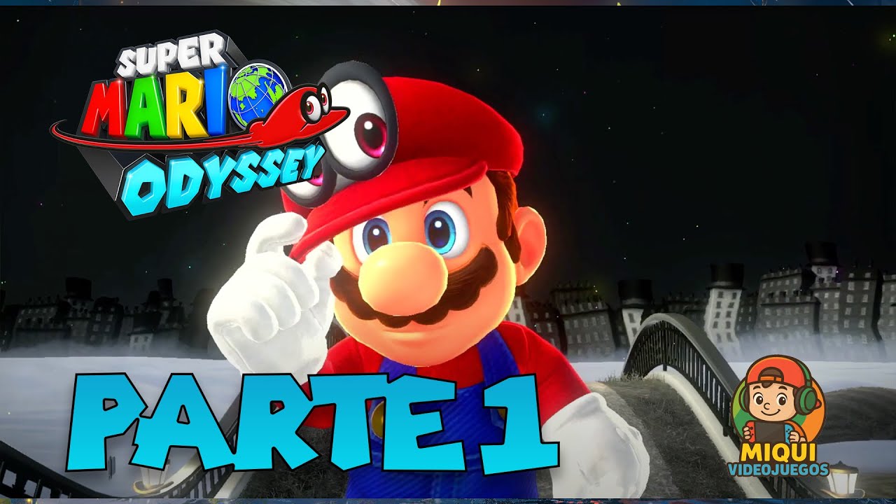 SUPER MARIO ODYSSEY | Parte #001 — El inicio de una nueva aventura con Cappy | MIQUI VIDEOJUEGOS