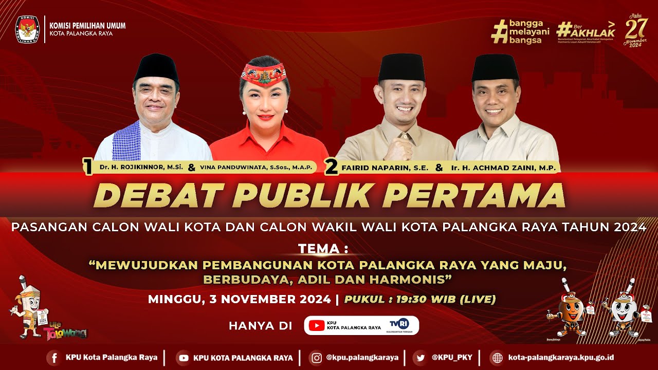 DEBAT PUBLIK PERTAMA PASANGAN CALON WALIKOTA DAN WAKIL WALIKOTA PALANGKA RAYA TAHUN 2024