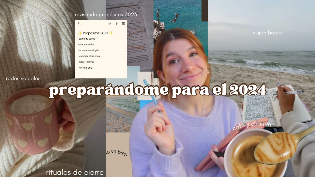 cómo tener un GLOW UP en 2024 ✨ cerrando capítulos, vision board, journaling y metas