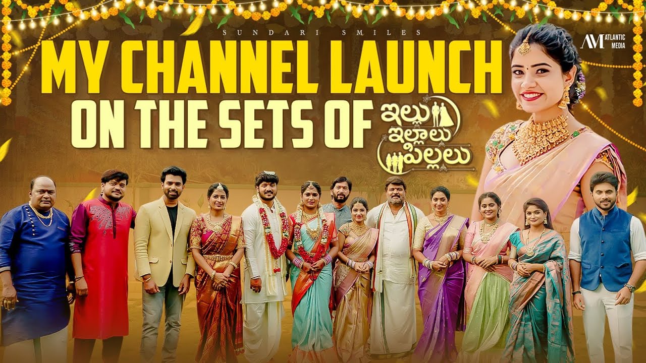 My Channel Launch On The Sets Of Illu Illalu Pillalu || @SundariSmilesOfficial || Atlantic Media