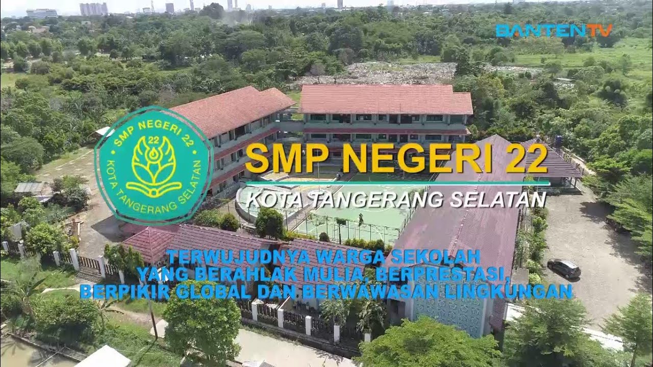 PROFIL SEKOLAH SMPN 22 KOTA TANGERANG SELATAN
