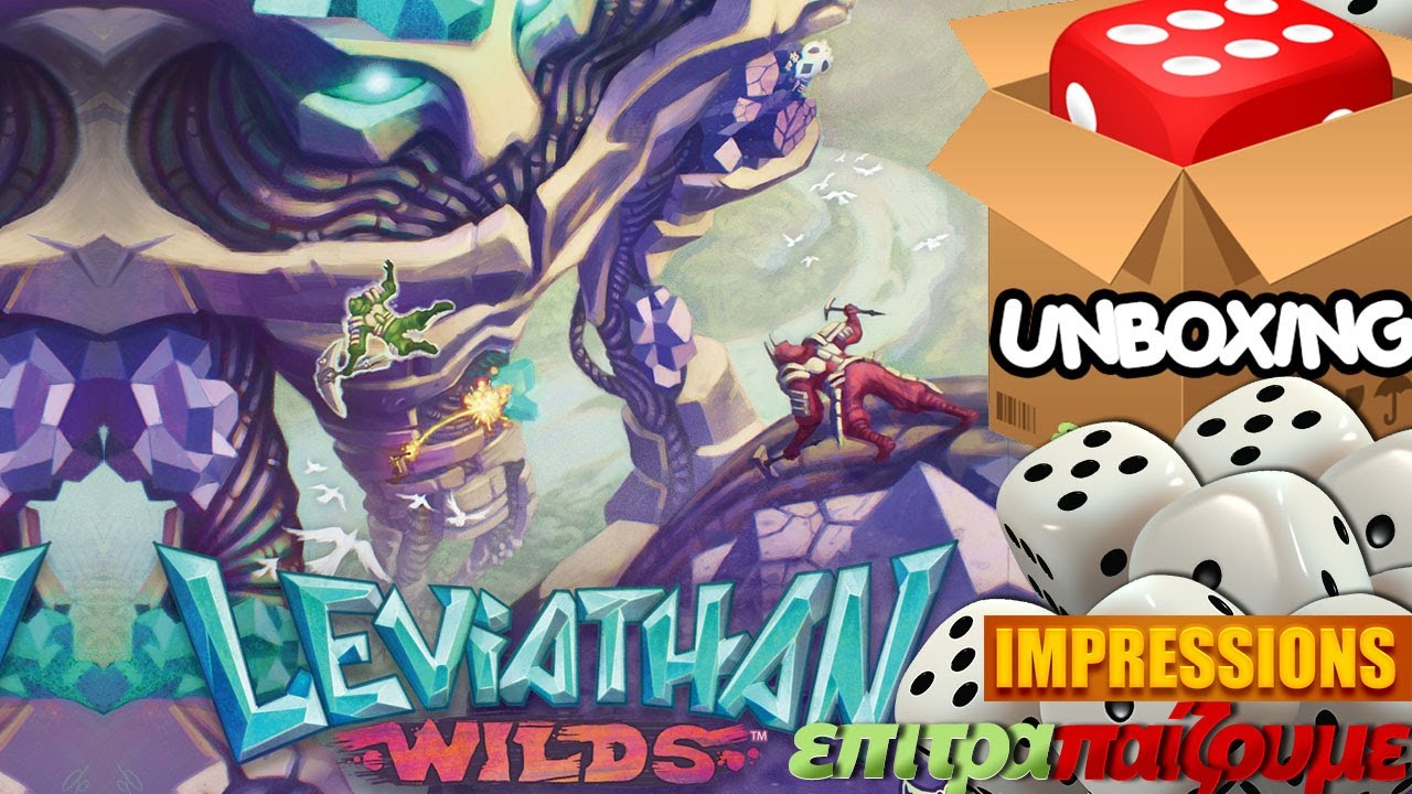 Leviathan Wilds & Deepvale Expansion - Unboxing & Impressions by Epitrapaizoume.gr