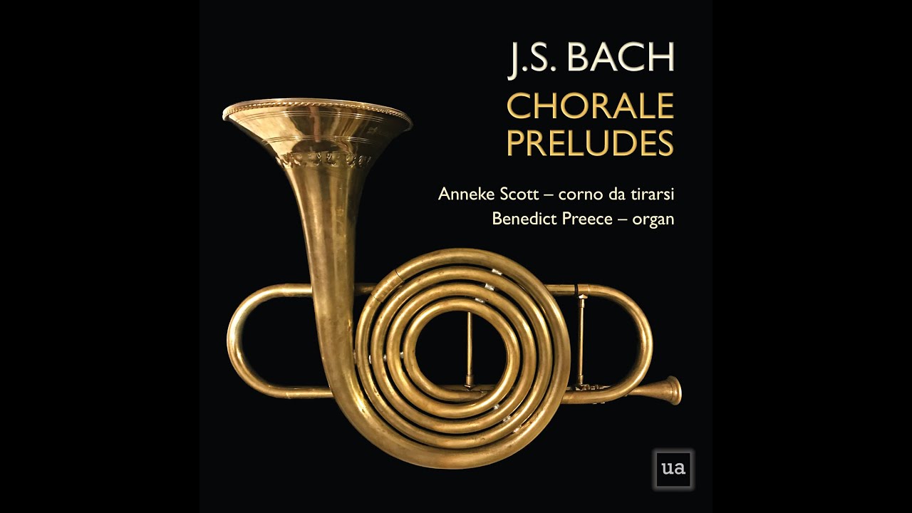 Anneke Scott (corno da tirarsi) & Benedict Preece (organ) Johann Sebastian Bach's 