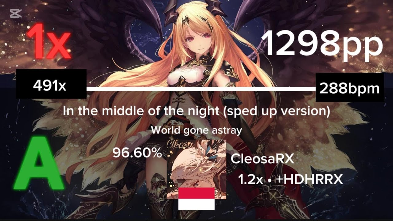 [⭐ 10.6] CleosaRX | In the middle of the night (sped up) [World gone astray] +1.2xHDHRRX 1298pp 1x