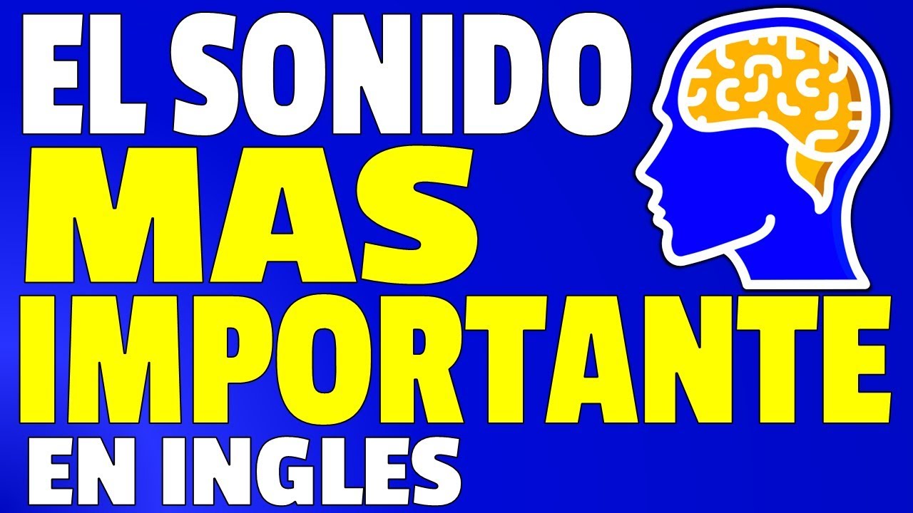 el SONIDO MAS IMPORTANTE en inglés! | 100 Palabras que pronuncias mal en inglés