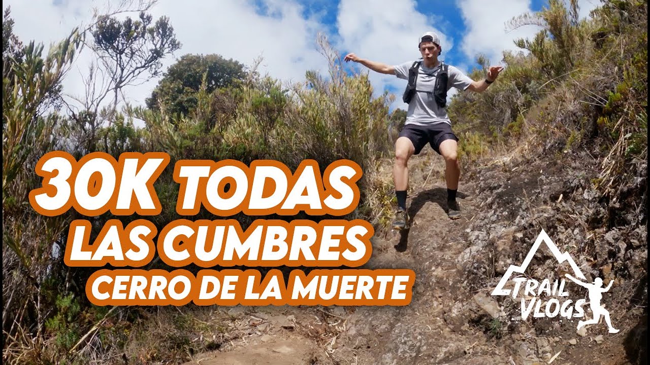 30K - TODAS LAS CUMBRES DEL CERRO DE LA MUERTE, San Gerardo de Dota | Trail Vlog #11