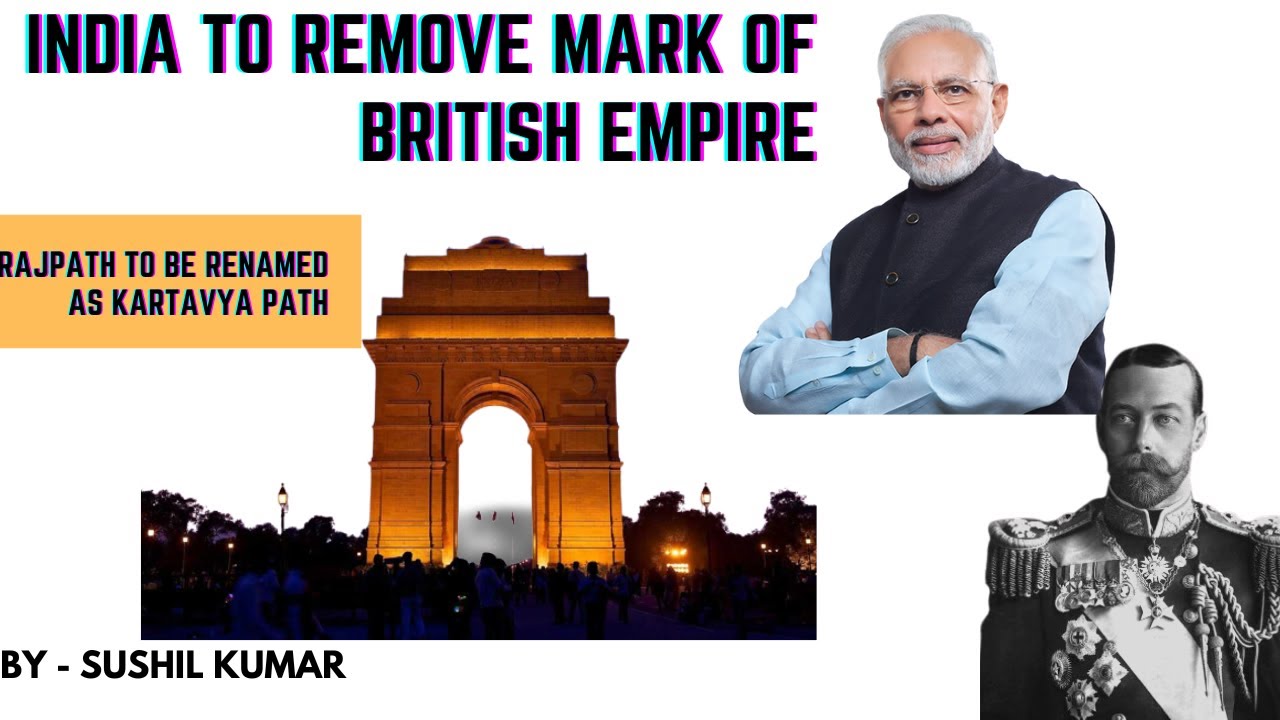 Rajpath to be renamed | Kartavya Path | Mark of British Empire to be removed