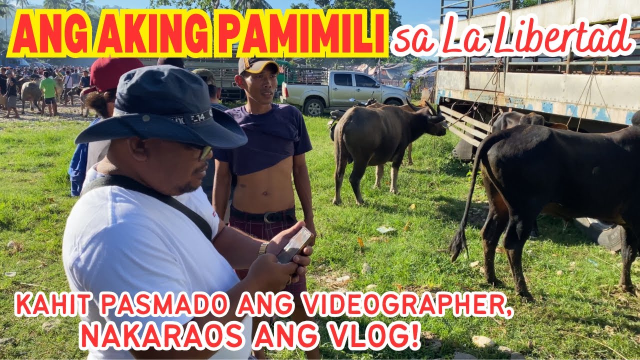 AKING PAMIMILI SA LA LIBERTAD | KAHIT PASMADO ANG VIDEOGRAPHER, NAKARAOS ANG VLOG | BYAHE NI ROGER