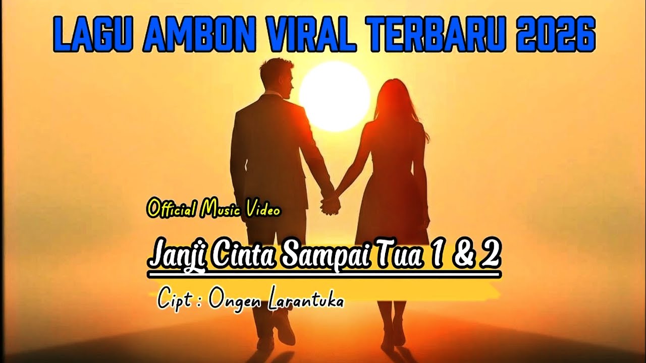 Ongen Larantuka - JANJI CINTA SAMPAI TUA 1 & 2 (Official Music Video) | Lagu Ambon Terbaru 2026