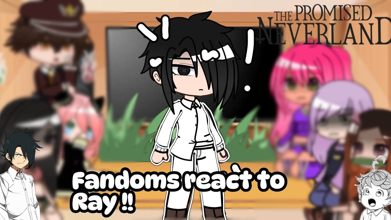 ||Fandoms react to Ray|| The Promised Neverland||Part 2||