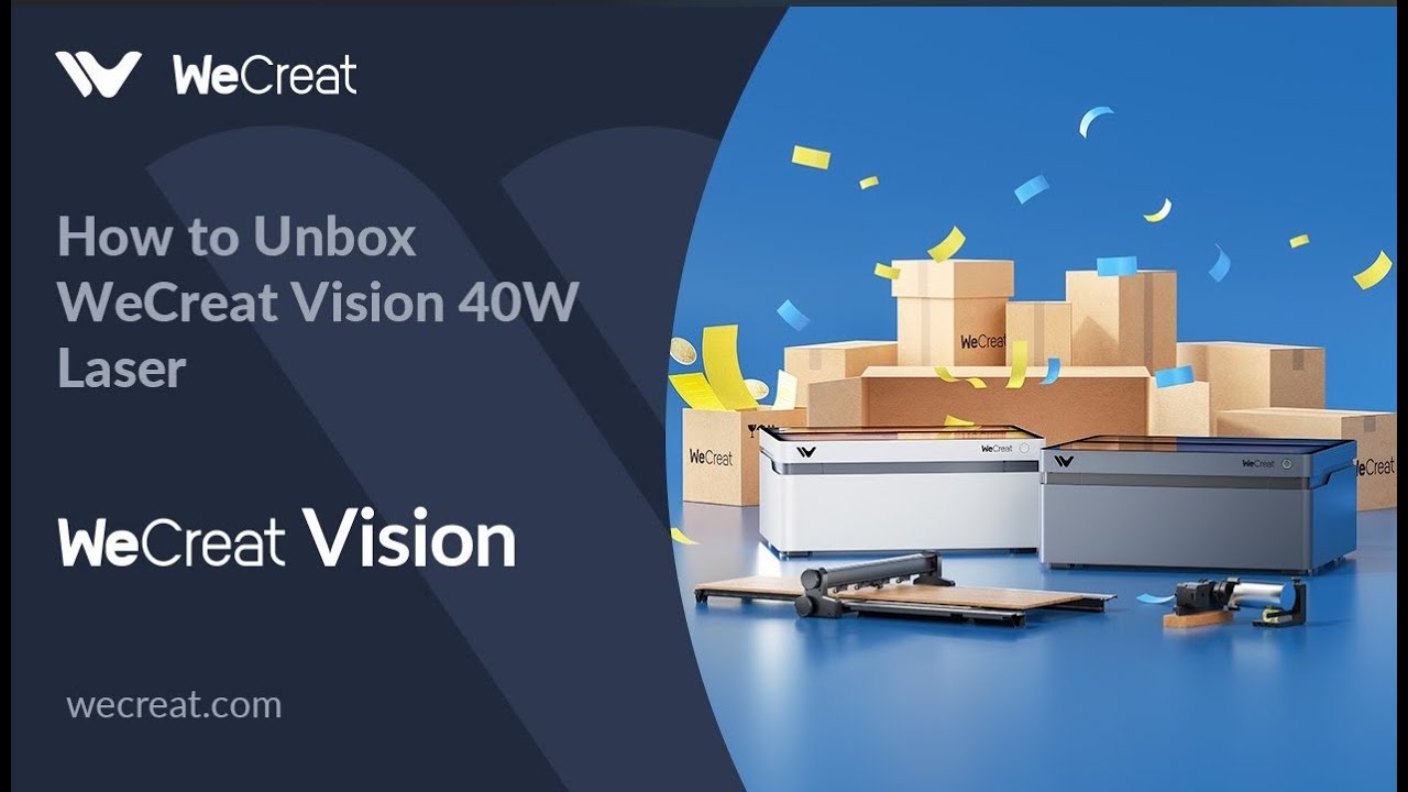 How to Unbox WeCreat Vision 40W Laser