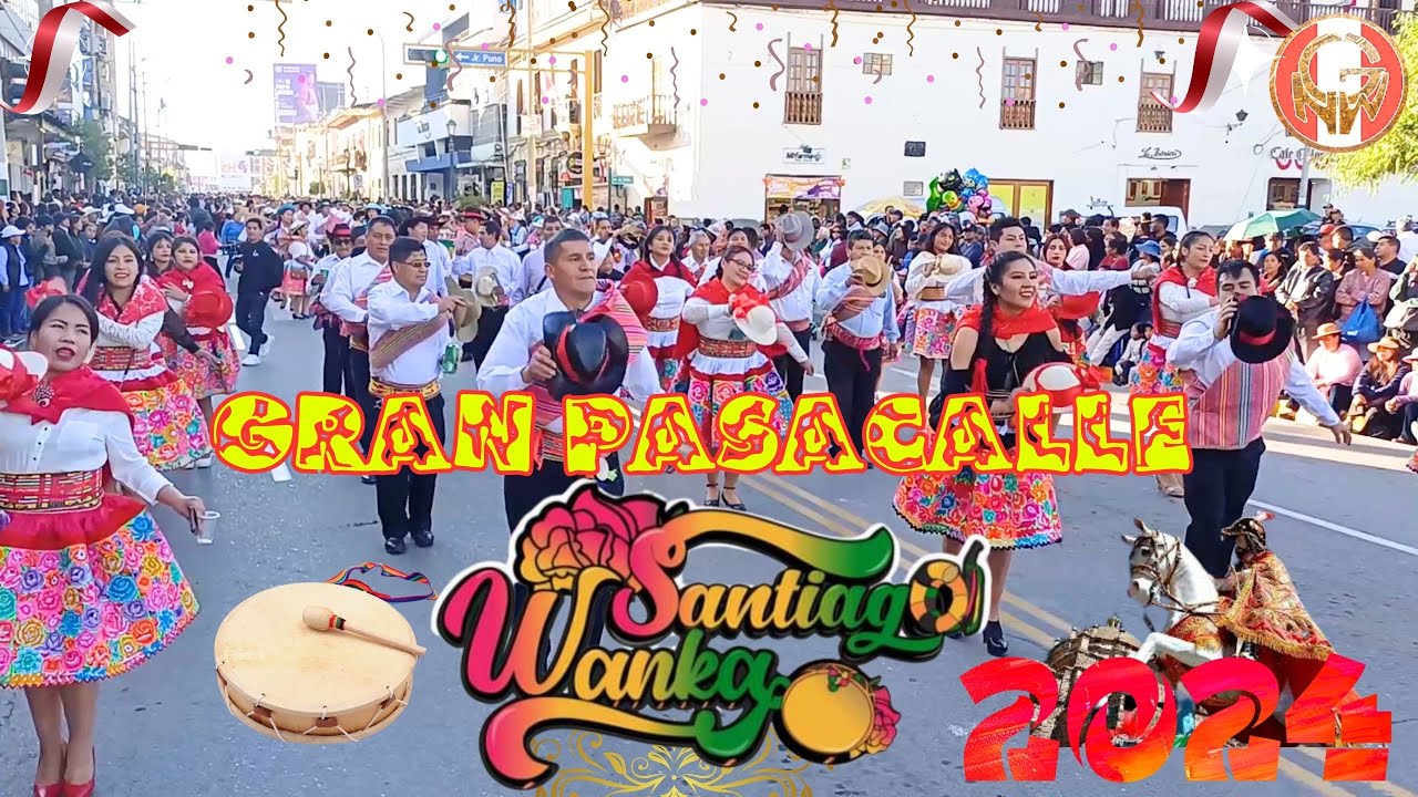 GRAN PASACALLE SANTIAGO WANKA 2024