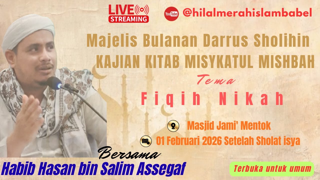 Habib Hasan bin Salim Assegaf Majlis Bulanan Darrus Sholihin Pembahasan Fiqih Nikah Tema Rukun Nikah