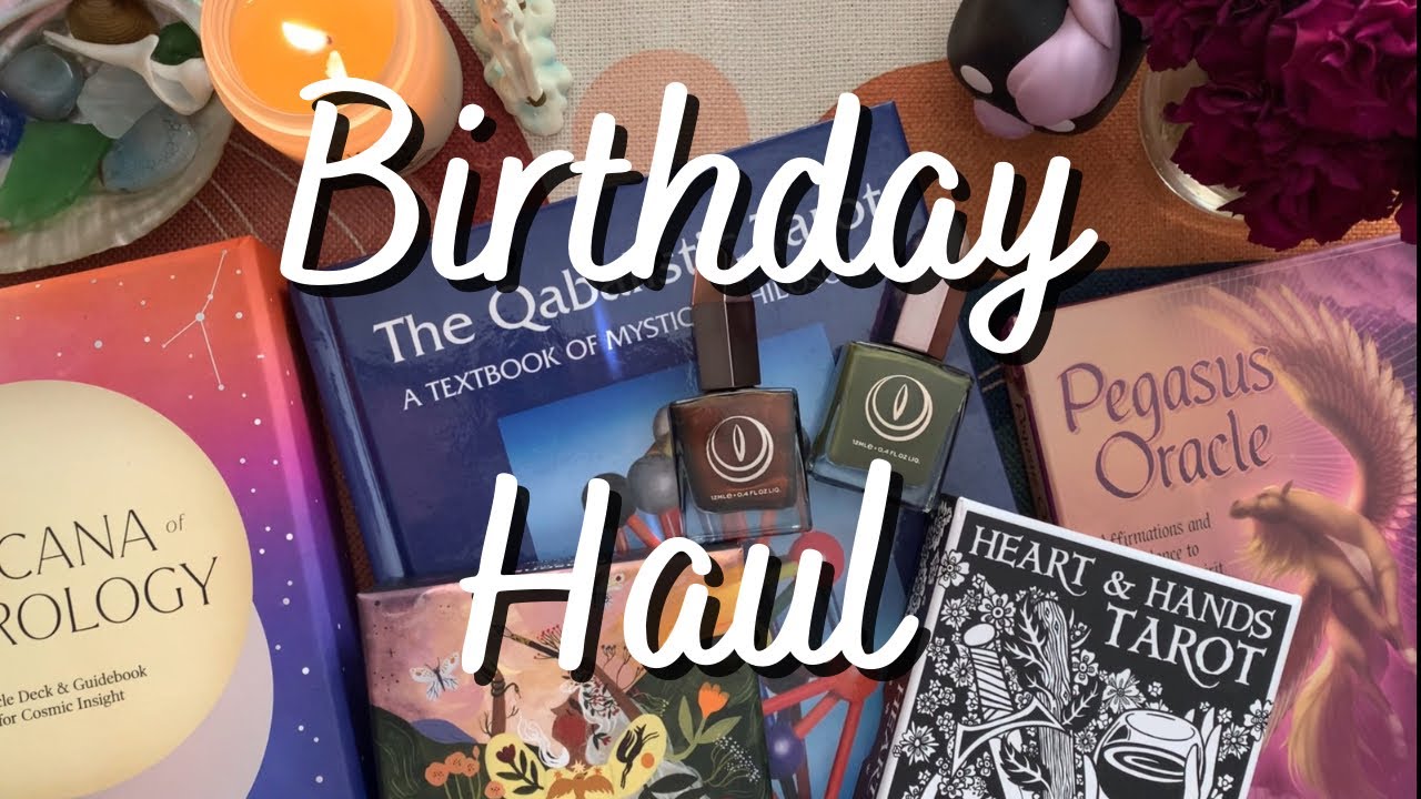 A birthday haul - I’m old - May  2024!