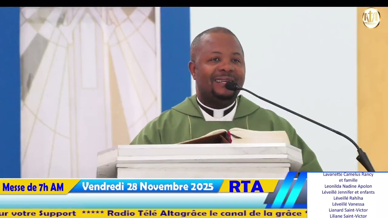 34&egrave;me Semaine du Temps Ordinaire  - Ann&eacute;e C - Messe de 7h AM | Vendredi 28 Novembre 2025