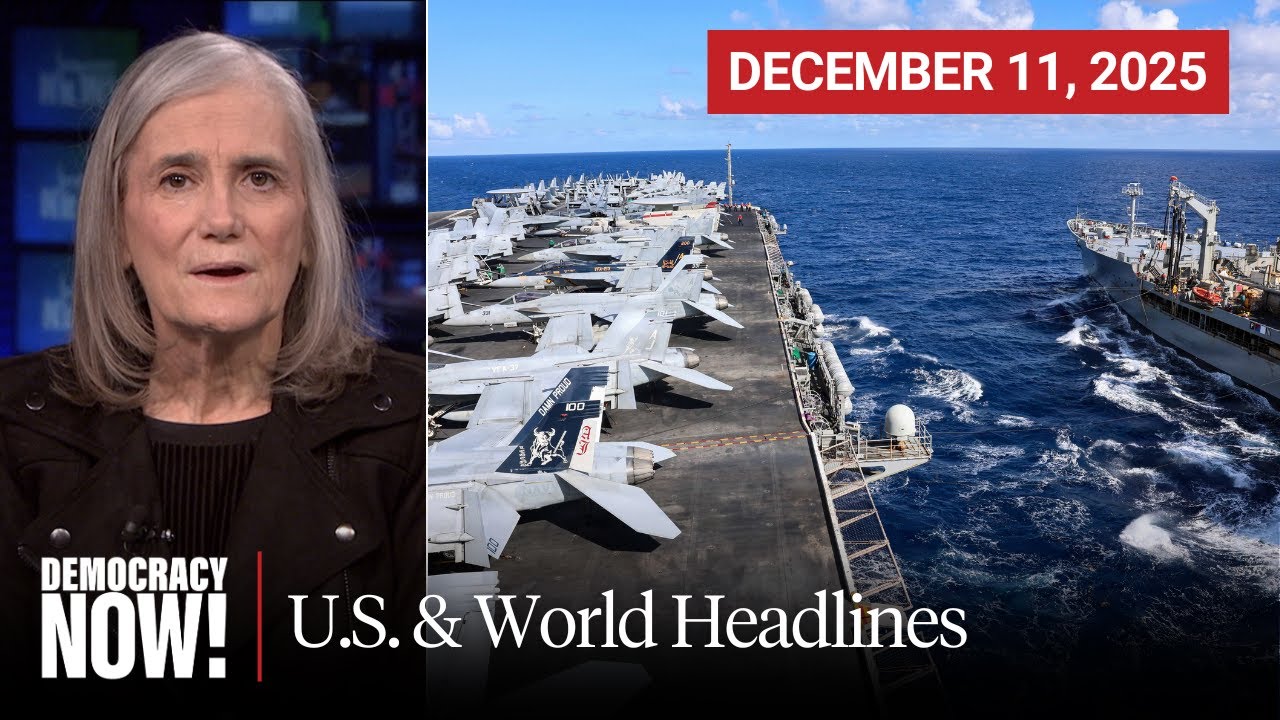 Top U.S. & World Headlines &mdash; December 11, 2025