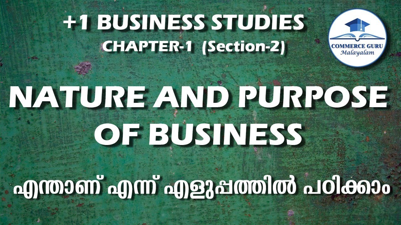 Plus one BUSINESS STUDIES Chapter 1/Nature and Purpose of Business /in Malayalam