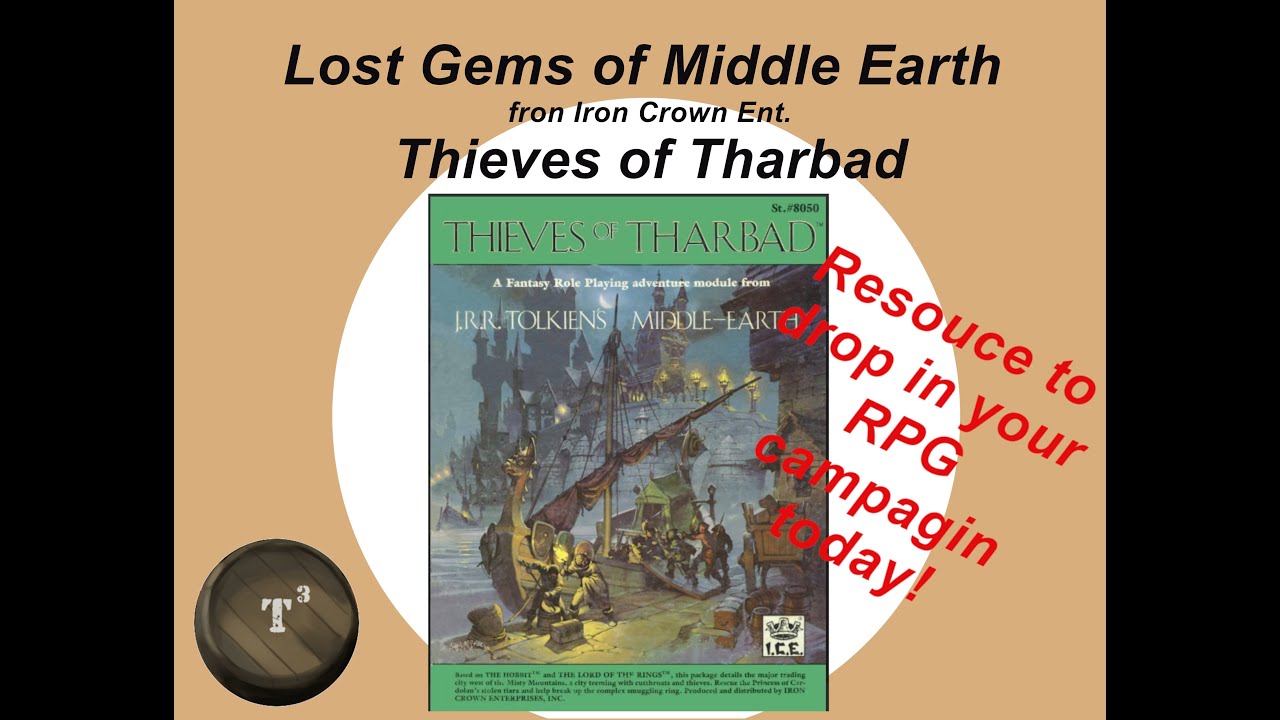 Lost Gems of Middle Earth: Thieves of Tharbad
