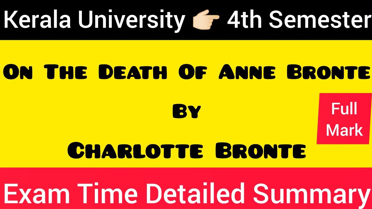 ON THE DEATH OF ANNE BRONTE  👉🏻 by Charlotte Bronte #MALAYALAM #SUMMARY 💯 #keralauniversity #4thsem