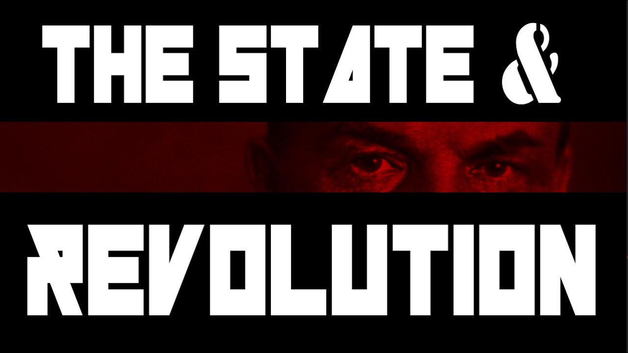 State and Revolution (Summary of Ch. 1-3)