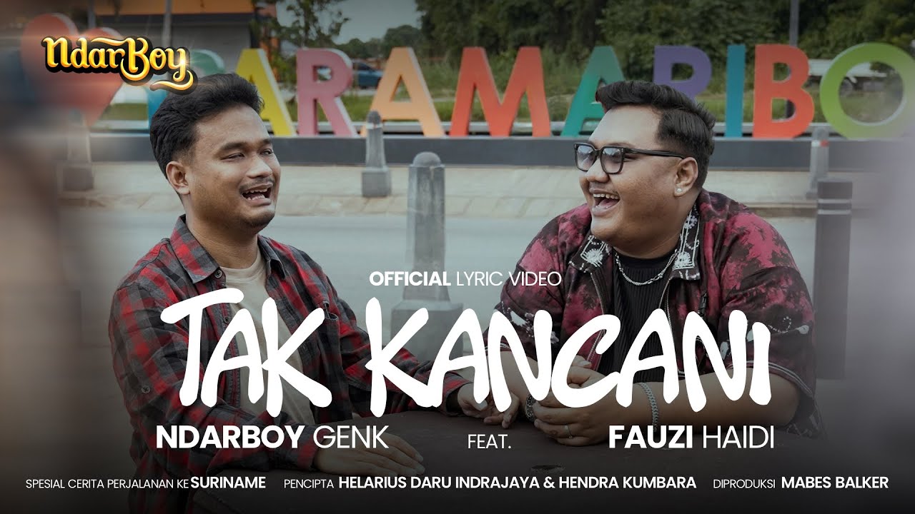 Ndarboy Genk feat. Fauzi Haidi - Tak Kancani (Official Lyric Video)