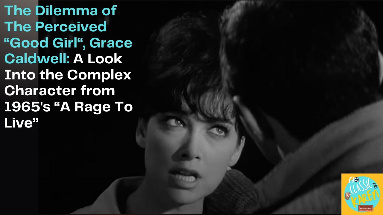 Grace Caldwell: A Deep Dive into A Rage To Live's Most Complex Character (1965)