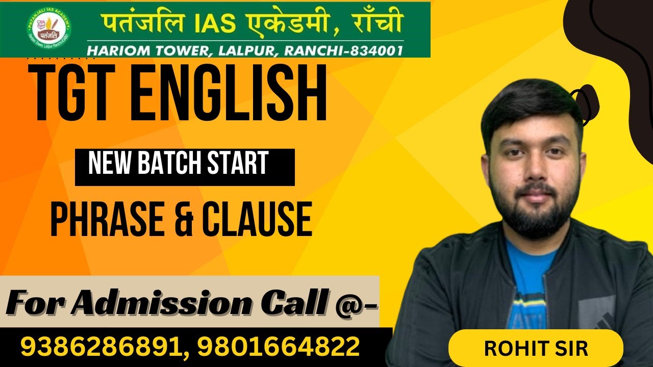 TGT ENGLISH - NEW BATCH || PHRASE & CLAUSES || BY ROHIT SIR #tgtenglish   #tgtpgtexam #jtetexam