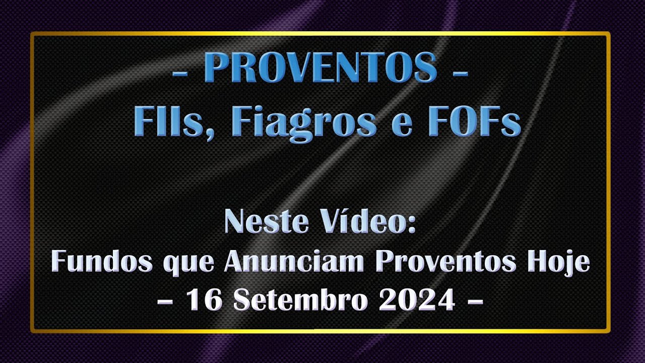 FIIs Proventos &ndash; 11&ordm; Dia &Uacute;til do M&ecirc;s &ndash; Setembro (2024)