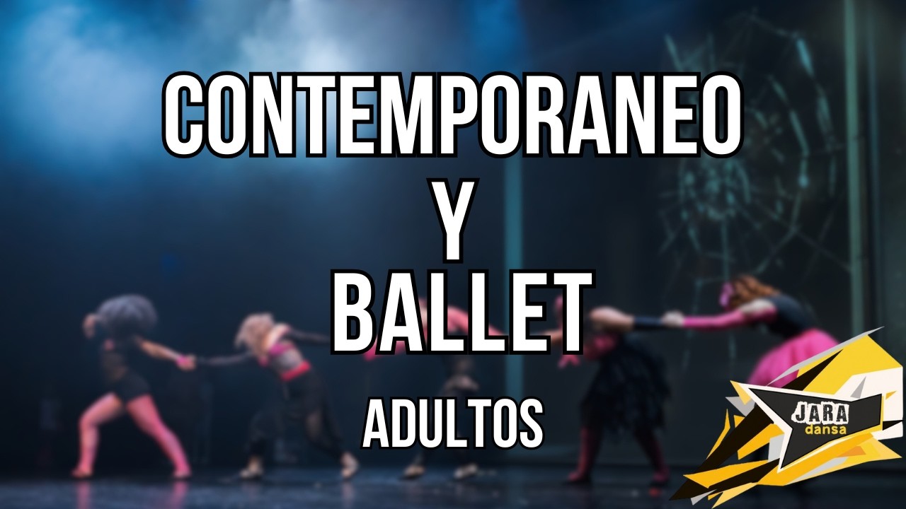CONTEMPORÁNEO Y BALLET ADULTOS - Festival Jara Dansa 2025