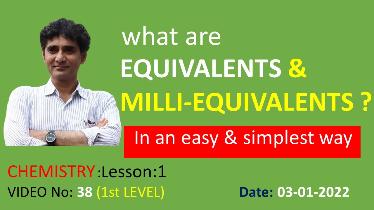 How to understand Equivalents and Milli-equivalents?Normality #CHEMISTRY # IIT, NEET , EAMCET#inter.