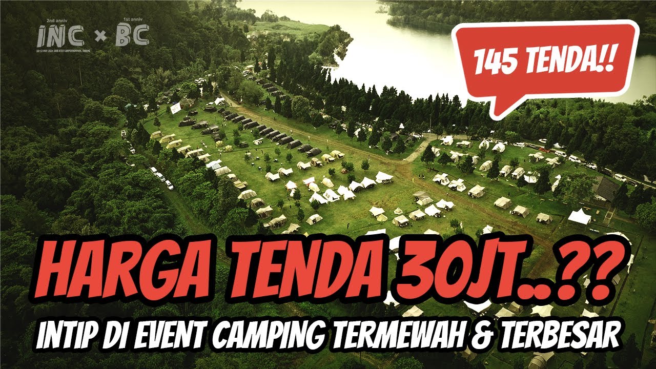 Yuk Intip Tenda Estetik & Harganya di Event Camping Termewah & Terbesar Anniversary INC & BlackCamp