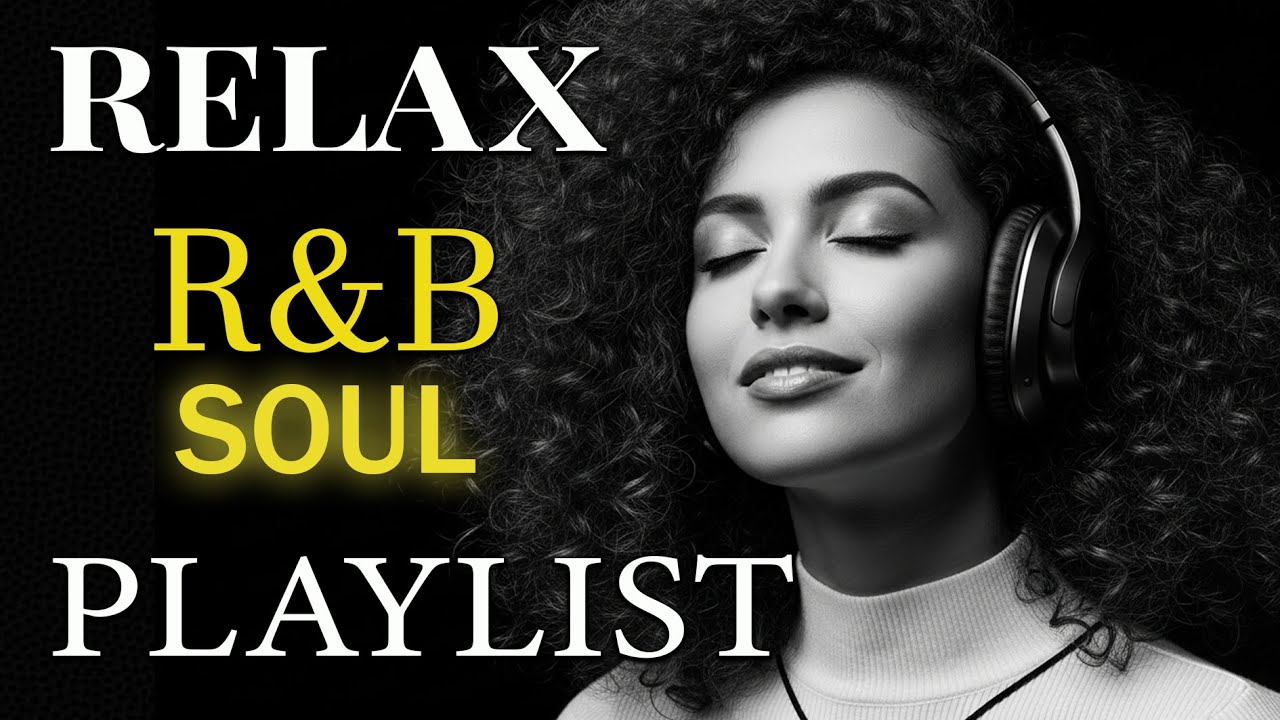 【R&B Soul】Smooth Chill R&B – Deep Grooves & Soulful Voices