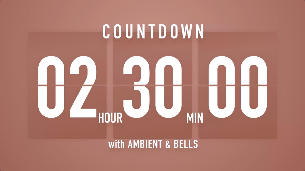 2 Hour 30 Minute Countdown Timer 🤎 Flip Clock with Ambient Music & Bells 🔔🎵