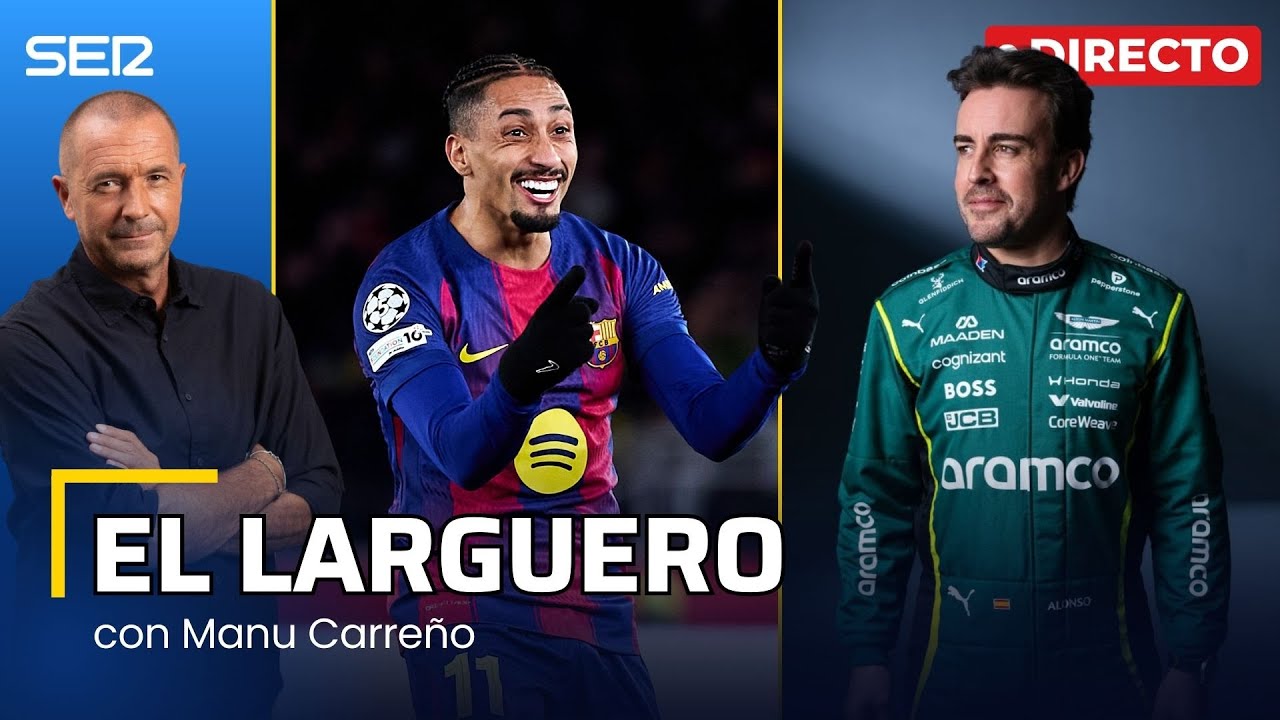 EL LARGUERO: ENTREVISTA CON RAPHINHA Y ASTON MARTIN PRESENTA EL NUEVO COCHE DE ALONSO (09/02/2026)