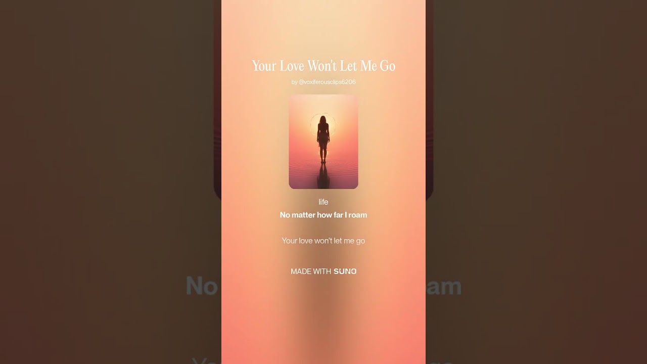 Your Love Won't Let Me Go