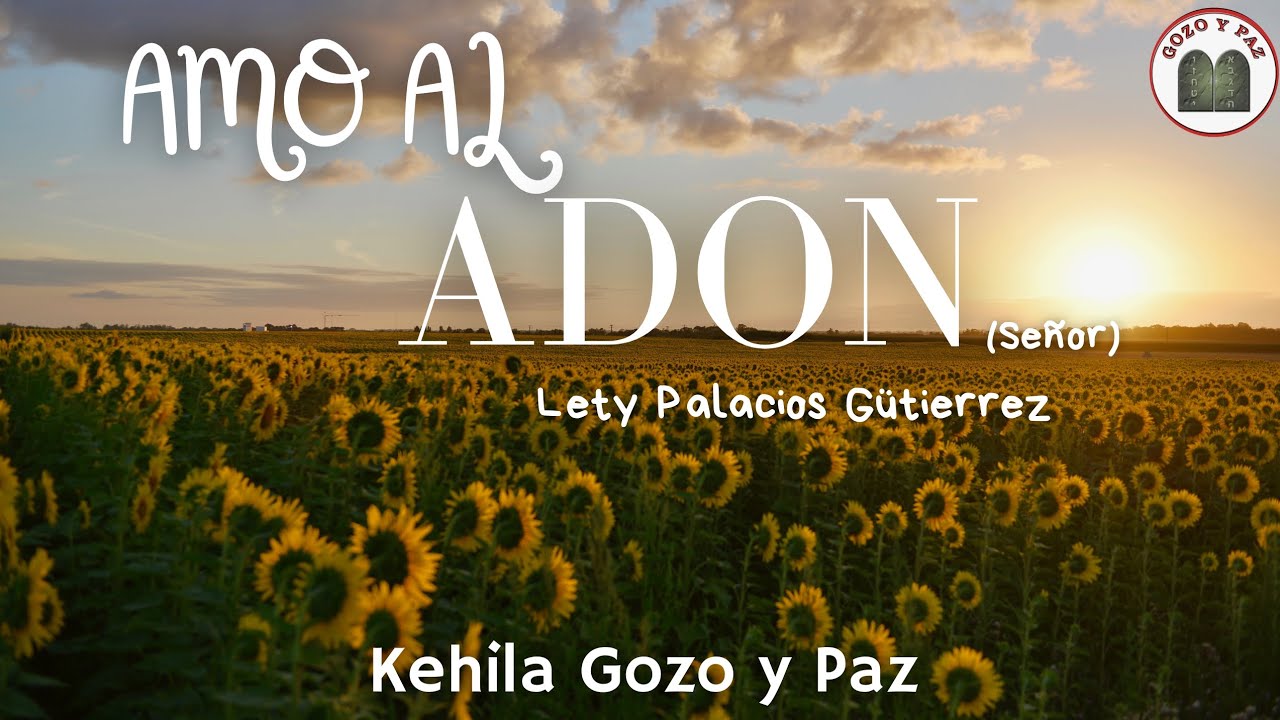 🎶 AMO AL ADON por Lety Palacios - ¡NUEVA HALLEL! Kehila Gozo y Paz