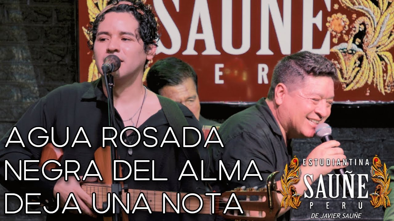 Agua Rosada / Negra del alma / Deja una nota - ESTUDIANTINA SAUÑE en La Estación (EN VIVO)
