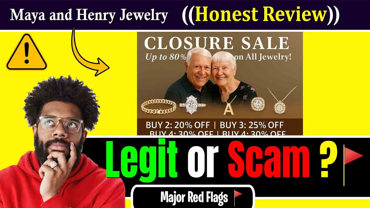 Maya and Henry Jewelry Review | Legit or Scam? Red Flags Shouldn&rsquo;t Ignore! ⚠️🚩