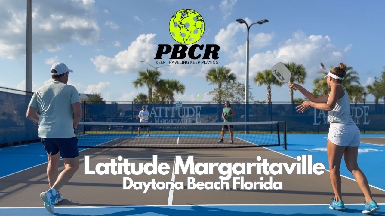 PBCR | Latitude Margaritaville | Pickleball Report | Daytona Beach Florida