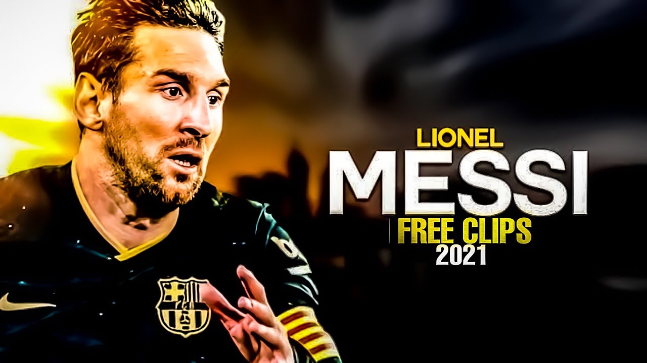 LIONEL MESSI 2021 ● FREE CLIPS / NO WATERMARK ● FREE TO USE ● HD 1080