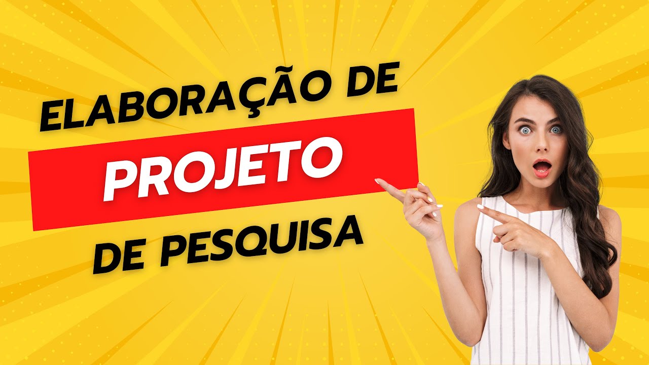 Estrutura do Projeto de Pesquisa!