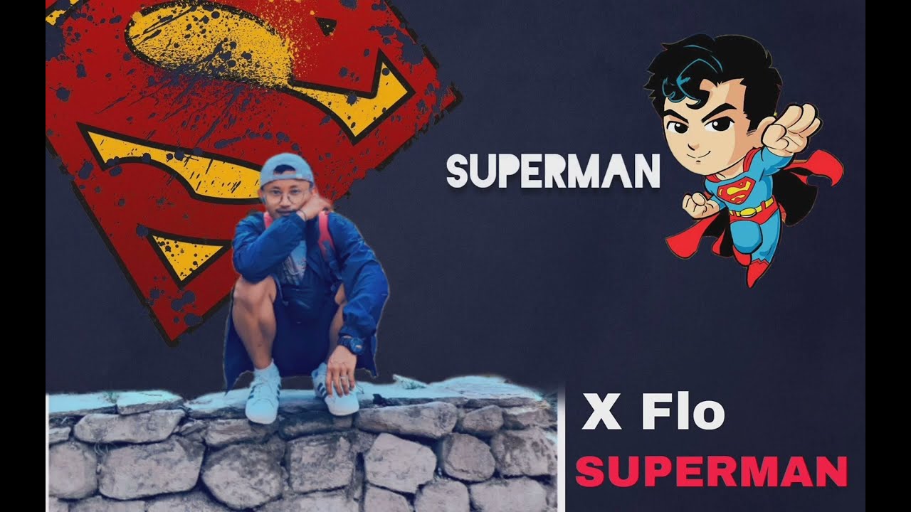 X Flo: SUPERMAN🦸| prod.@PieperBeats  official lyric video