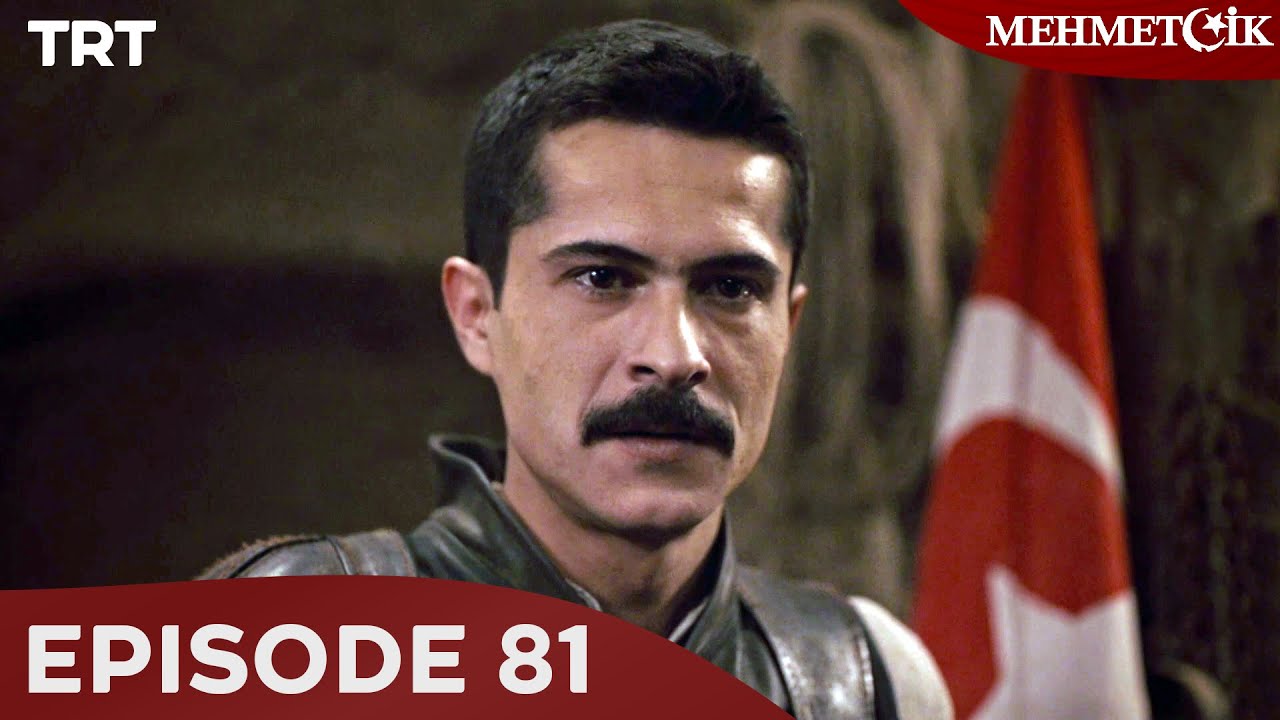 Mehmetçik: Battle of Glory - Episode 81