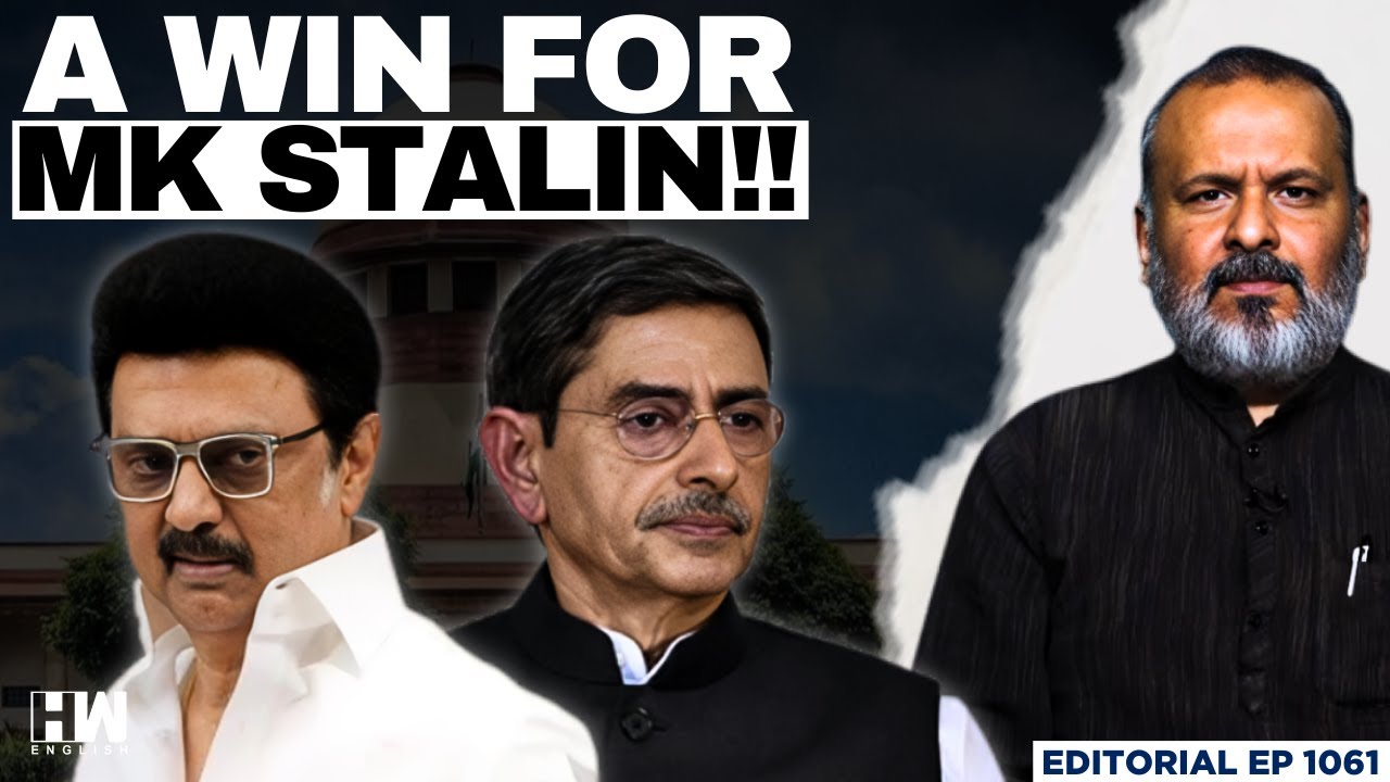 ‘Illegal & Arbitrary’: TN Governor RN Ravi rapped by SC | Editorial with Sujit Nair | Stalin