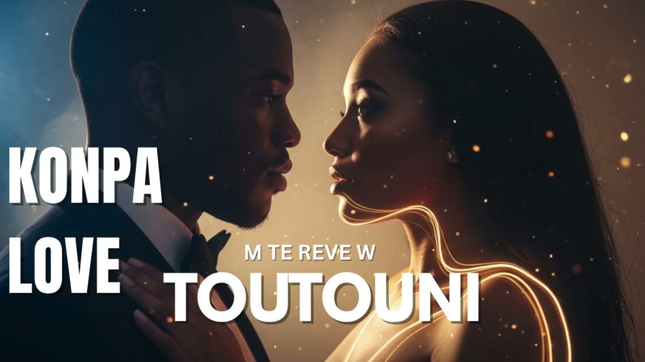 M te rève w toutouni…, Mix compa love,#compamusic
