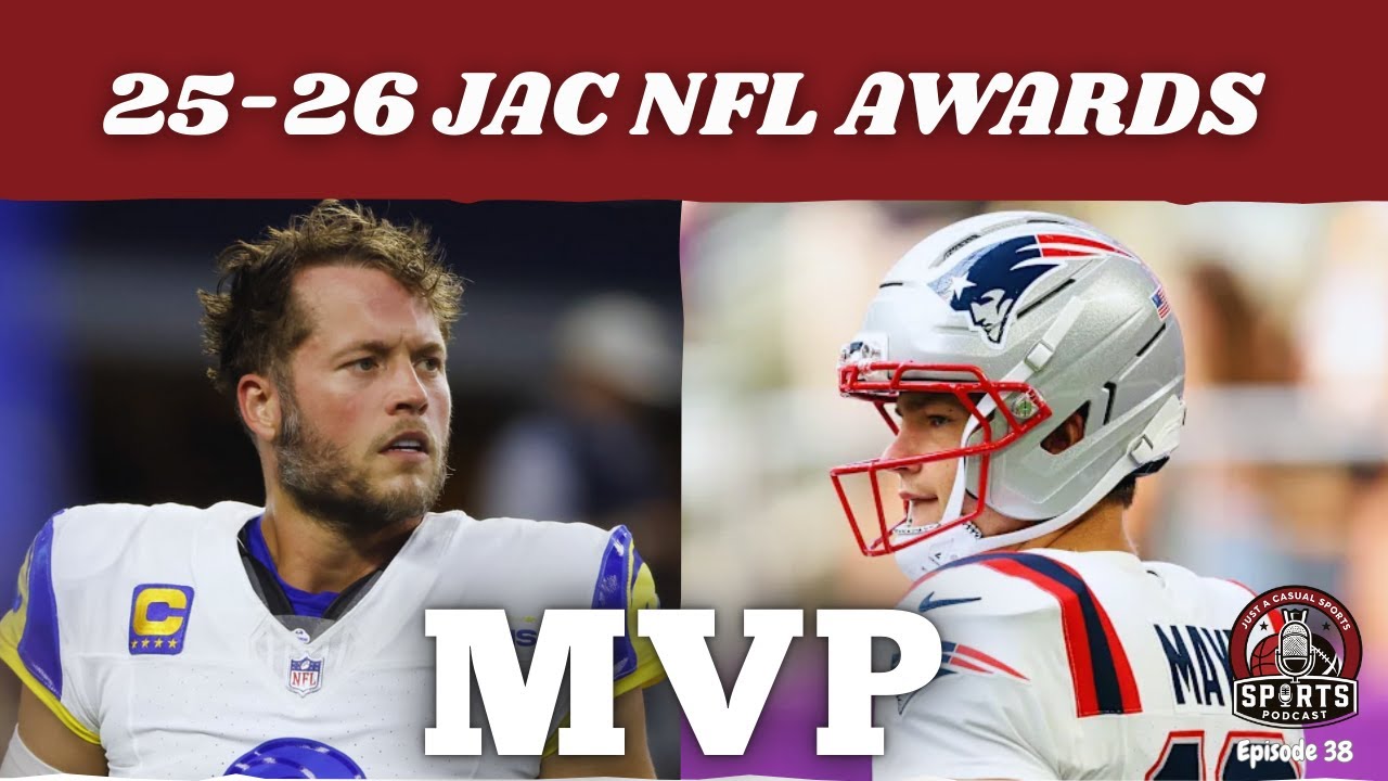 Who Is the MVP? JAC NFL AWARD SHOW | Just A Casual Sports Podcast Ep.38