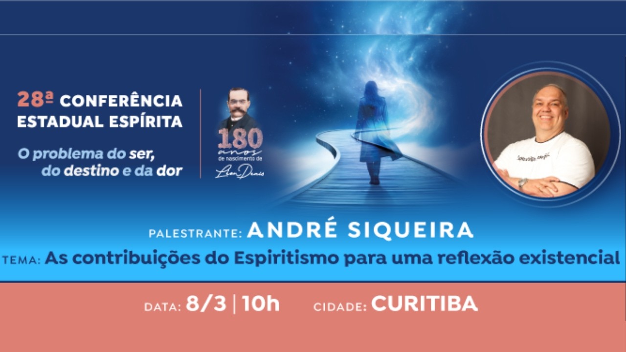 As contribuições do Espiritismo para uma reflexão existencial - André Siqueira